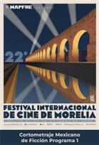 FICM Cortometraje Mexicano de Ficción Programa 1