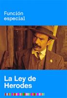 SFF Función Especial: La Ley de Herodes
