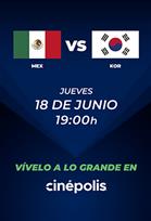 MÉXICO VS COREA DEL SUR