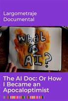 SFF The AI Doc: Or How I Became an Apocaloptimist
