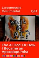 SFF Sesión Q&A The AI Doc: Or How I Became an Apoc