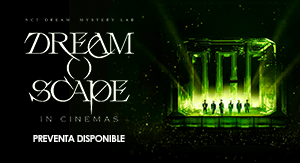 NCT DREAM Mystery Lab: DREAM()SCAPE en Cines