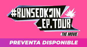 #RUNSEOKJIN_EP.TOUR La Película