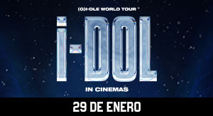 (G)I-DLE WORLD TOUR (iDOL) IN CINEMAS