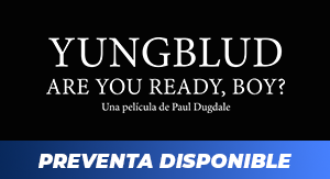 YUNGBLUD. ARE YOU READY, BOY? En Cines