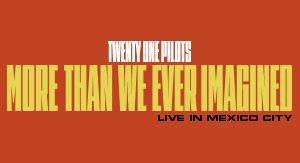 Twenty One Pilots: Más De Lo Que Jamás Imaginamos