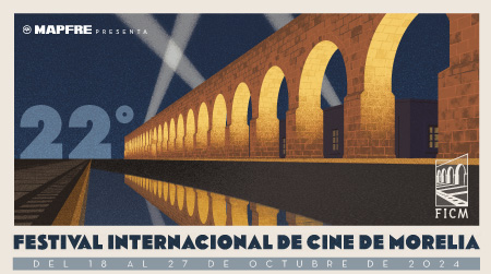 22° Festival Internacional de Cine de Morelia