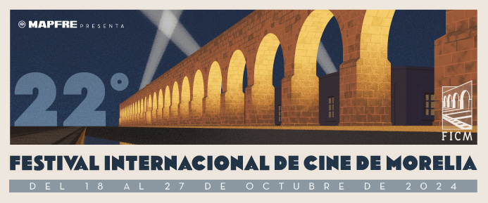 22° Festival Internacional de Cine de Morelia