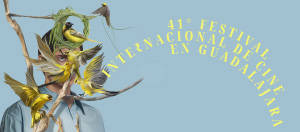 Festival Internacional de Cine en Guadalajara 2026