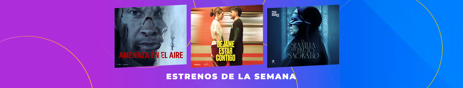 Estrenos: Amenaza en el Aire / Déjame Estar Contigo / La Semilla del Fruto Sagrado