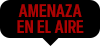 amenaza-en-el-aire