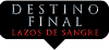 destino-final-lazos-de-sangre