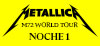METALLICA: M72 WORLD TOUR LIVE FROM TX UNO