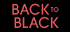  BACK TO BLACK