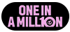 one in a millon