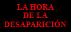 La hora de la desaparicion