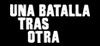 Una batalla tras otra