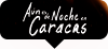 AUN ES DE NOCHE EN CARACAS