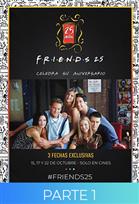 Friends 25 Aniversario Parte 1