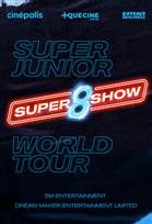 SUPER JUNIOR WORLD TOUR - SUPER SHOW 8
