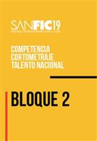 SANFIC19: BLOQUE 2 TALENTO NACIONAL