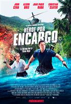 1) Poster de: Héroe Por Encargo