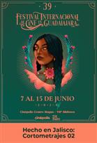 FICG Hecho en Jalisco: Cortometrajes 02