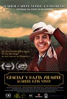 Gracias y hasta siempre ¡Gardel está vivo!