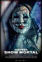 Deep Web: Show mortal
