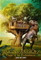 Mascota Jurásica 3: Viaje a la prehistoria