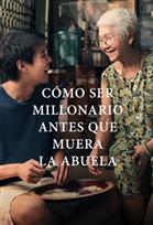 Como ser millonario antes que muera la abuela