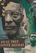 Yo Vi Tres Luces Negras
