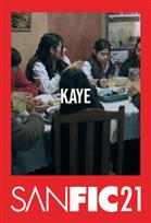 SANFIC21: KAYE