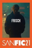 SANFIC21: FRISCH