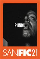 SANFIC21: PUNKU