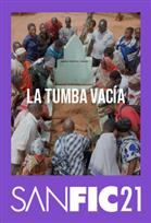 SANFIC21: LA TUMBA VACIA