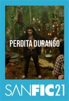 SANFIC21: PERDITA DURANGO
