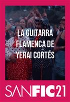 SANFIC21: LA GUITARRA FLAMENCA