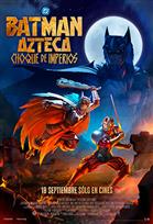 Batman Azteca: Choque de Imperios