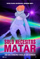 Sólo necesitas matar