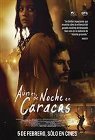 AUN ES DE NOCHE EN CARACAS