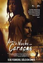 Aún es de noche en Caracas