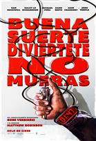 Buena suerte, diviértete, no mueras