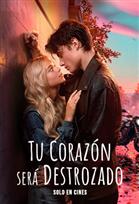 Tu corazón será destrozado