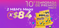 10 Temporada de Premios M&MS MEGA 84