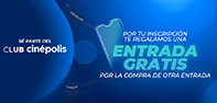 Promo entrada gratis Club Cinépolis
