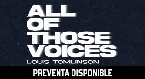 ALL OF THOSE VOICES: LOUIS TOMLINSON