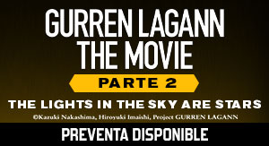  GURREN LAGANN THE MOVIE: THE LIGHTS IN THE SKY ARE STARS