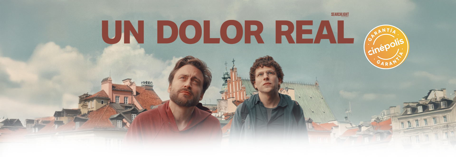 Banner Un dolor real | Garantía Cinépolis