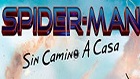 SPIDERMAN: SIN CAMINO A CASA